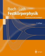 Festk Rperphysik: Einf Hrung in Die Grundlagen - Ibach, Harald, and L Th, Hans