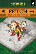 Fetch Book One: The Journey
