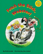 Fetch the Stick, Webster Read-On