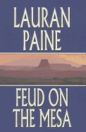 Feud on the Mesa - Paine, Lauran