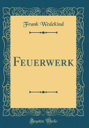 Feuerwerk (Classic Reprint)