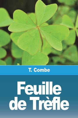 Feuille de Tr?fle - Combe, T