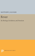 Fever: Its Biology, Evolution, and Function