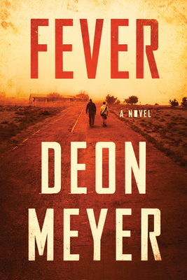 Fever - Meyer, Deon, and Seefers, K L (Translated by)