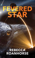 Fevered Star: Between Earth and Sky