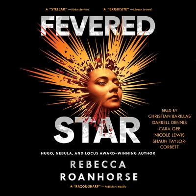 Fevered Star: Volume 2 - Roanhorse, Rebecca, and Barillas, Christian (Read by), and Dennis, Darrell (Read by)