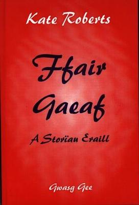 Ffair gaeaf : a storiau eraill - Roberts, Kate