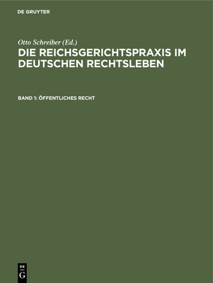ffentliches Recht - Schreiber, Otto (Editor), and Anschtz, Gerhard (Contributions by), and Heymann, Ernst (Contributions by)