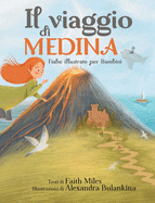 Fiabe Illustrate per Bambini: Il Viaggio di Medina