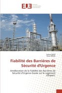Fiabilit? des Barri?res de S?curit? d'Urgence