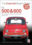 Fiat 500 & 600: The Essential Buyer's Guide