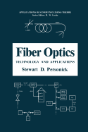 Fiber Optics: Technology and Applications - Personick, Stewart D.