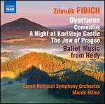Fibich: Overtures; Ballet Music from Hedy