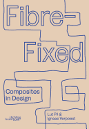 Fibre-Fixed: Composites in Design