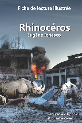 Fiche de lecture illustr?e - Rhinoc?ros, d'Eug?ne Ionesco - Lippold, Fr?d?ric