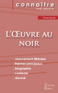 Fiche de lecture L'Oeuvre au noir de Marguerite Yourcenar (analyse litt?raire de r?f?rence et r?sum? complet)