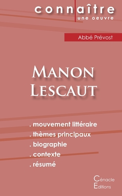 Fiche de lecture Manon Lescaut (Analyse litt?raire de r?f?rence et r?sum? complet) - Pr?vost, Abb?