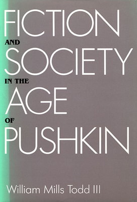 Fict Soc Age Pushkin - Todd, William Mills