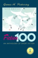 Fiction 100: An Anthology of Short Stories and Readers Guide
