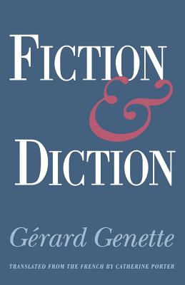 Fiction and Diction - Genette, Gerard, and Porter, Catherine (Translated by)