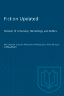 Fiction Updated: Theories of Fictionality, Narratology, and Poetics
