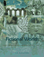 Fictional Worlds: Traditions in Narrative and the Age of Visual Culture, Vols. I-IV