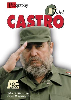 Fidel Castro - Butts, Ellen R Schwartz