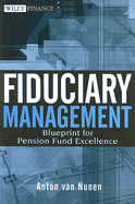 Fiduciary Management: Blueprint for Pension Fund Excellence