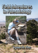 Field Adventures in Paleontology - Clos, Lynne M