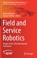 Field and Service Robotics: Results of the 12th International Conference