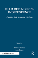 Field Dependence-Independence: Bio-Psycho-Social Factors Across the Life Span