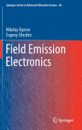 Field Emission Electronics