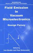 Field Emission in Vacuum Microelectronics