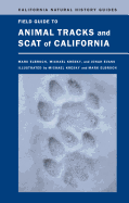 Field Guide to Animal Tracks and Scat of California, 104
