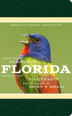 Field Guide to Birds of Florida - Pranty, Bill