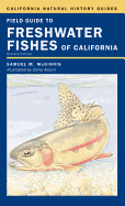 Field Guide to Freshwater Fishes of California: Revised Edition