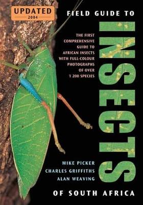 Field Guide to Insects of Southern Africa - Griffiths, Charles, and Picker, Mike, and Weaving, Alan