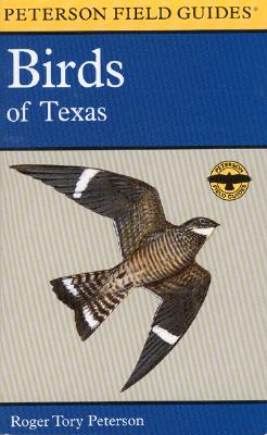 Field Guide to the Birds of Texas - Peterson, Roger Tory
