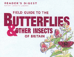 Field Guide to the Butterflies and Other Insects of Britain - Reader's Digest