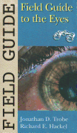 Field Guide to the Eyes