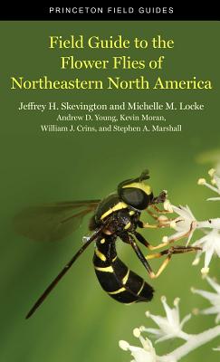 Field Guide to the Flower Flies of Northeastern North America - Skevington, Jeffrey H, and Locke, Michelle M, and Young, Andrew D