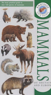 Field Guide to the Mammals of Britain and Europe