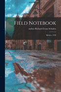 Field Notebook: Mexico, 1938