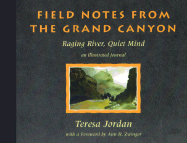 Field Notes from the Grand Canyon: Raging River, Quiet Mind