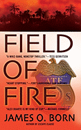 Field of Fire - Born, James O