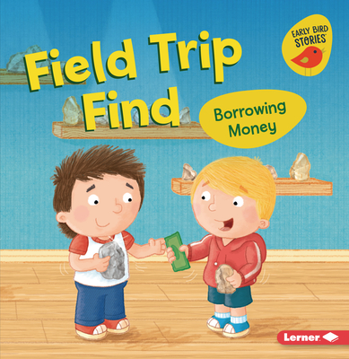 Field Trip Find: Borrowing Money - Bullard, Lisa