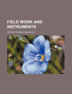 Field Work and Instruments