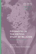 Fieldnotes in the Critical Study of Religion: Revisiting Classical Theorists