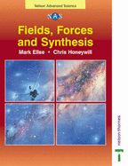 Fields, Forces and Synthesis - Ellse, Mark, and Honeywill, Chris