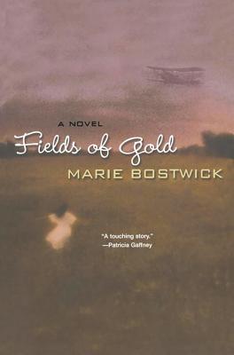 Fields of Gold - Bostwick, Marie